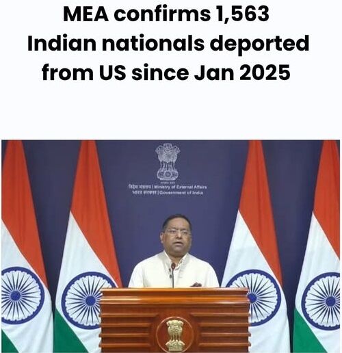 2025 ജനുവരി 20 മുതല്‍ യുഎസില്‍ നിന്ന് 1,563 ഇന്ത്യക്കാരെ നാടുകടത്തിയതായി വിദേശകാര്യ വക്താവ്